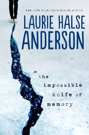 black fabric covered legs and bare feet standing on ice with a crack coming from between the feet with the text The Impossible Knife of Memory by Laurie Halse Anderson