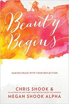 Beauty Begins by Chris Shook and Megan Shook Alpha book cover
