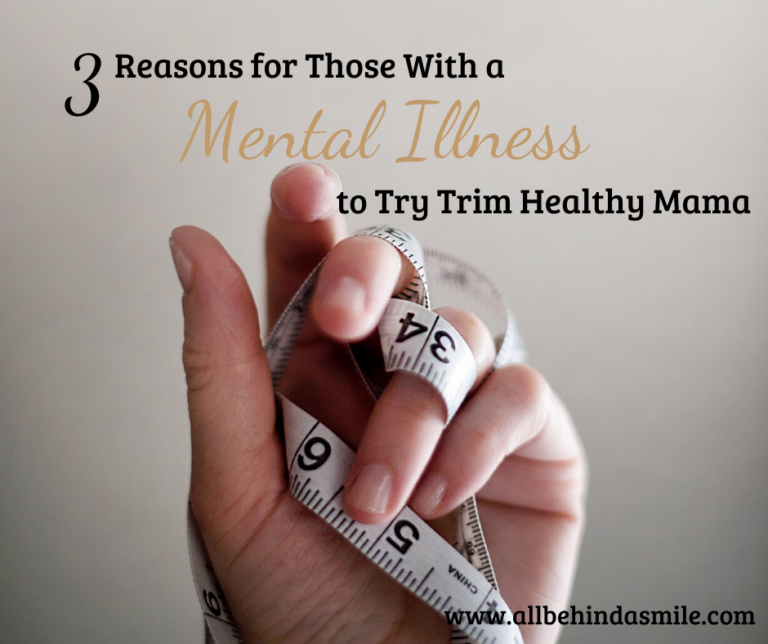 3 Reasons for those with a mental illness to try trim healthy mama