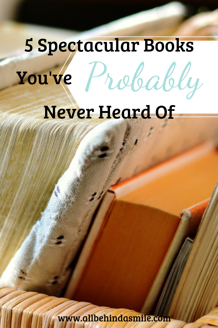 5 Spectacular Books You've Probably Never Heard Of