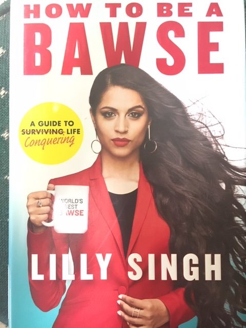 How to Be a Bawse - Lilly Singh