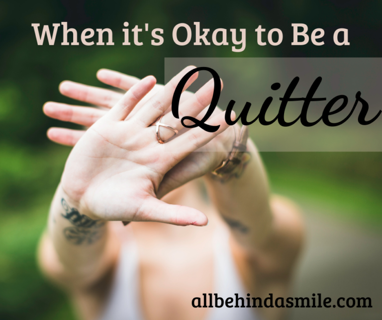 When it's Okay to Be a Quitter
