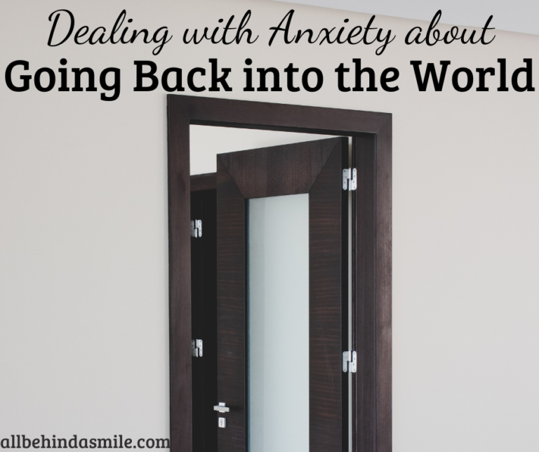 Dealing with Anxiety About Going Back Into the World