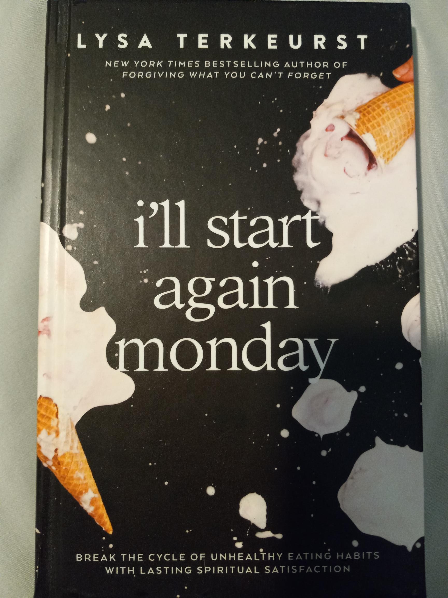 i'll start again monday by Lysa TerKeurst