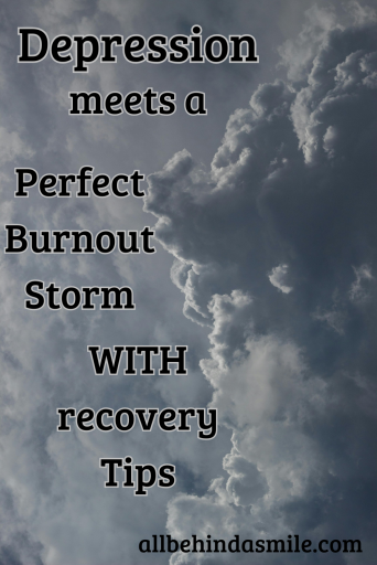 Picture of storm clouds with text Depression meets a Perfect Burnout Storm with recovery tips