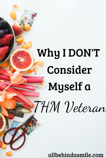 Why I Don't Consider Myself a THM Veteran