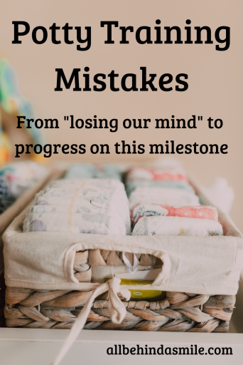 Basket of diapers with text potty training mistakes from losing our mind to progress on this milestone