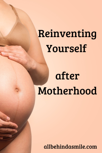 Image of a pregnant woman with the text Reinventing Yourself After Motherhood