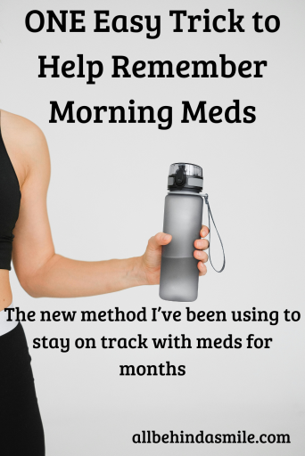 Remember Morning Meds One easy trick to help remember morning meds: the new method I've been using to stay on track with meds for months over image of a woman holding a water bottle