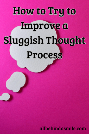 How to try to Improve a Sluggish Thought Process over image of a thought bubble