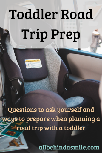 A convertible car seat with the text toddler road trip prep questions to ask yourself and ways to prepare when planning a road trip with a toddler