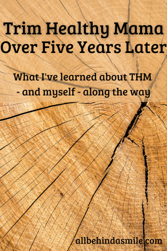 Tree trunk rings with the text "Trim Healthy Mama over Five Years Later what I've learned about THM - and myself - along the way"