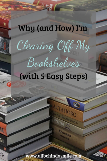 Why (and How) I'm Clearing off My Bookshelves (with 5 Easy Steps)