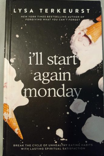 i'll start again monday by Lysa TerKeurst