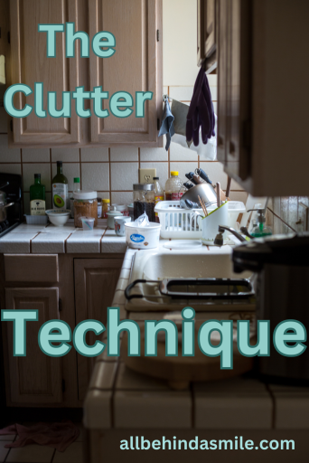 A messy kitchen with the text the Clutter Technique