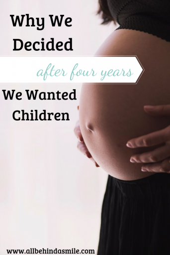 Why We Decided (after four years) we want to have children over image of a pregnant woman's belly